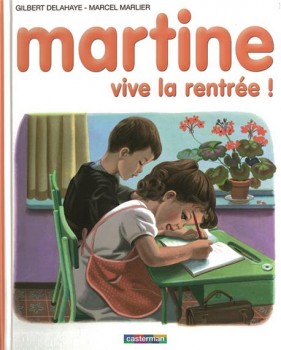 MARTINE, VIVE LA RENTRÉE ! Editions Casterman